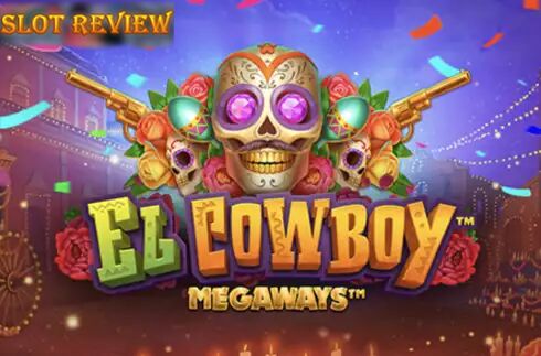 El Cowboy Megaways Slot Review